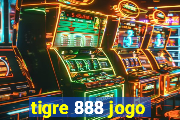 tigre 888 jogo